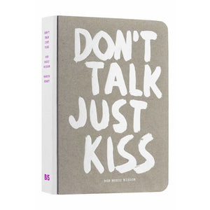 Don´t Talk Just Kiss - Pop Music Wisdom - Bog med kvoter fra musiknumre