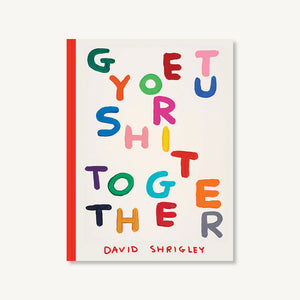 David Shrigley - Get your shit together book - Bog af David Shrigley
